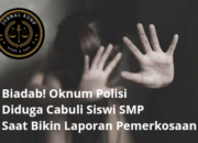 Biadab! Oknum Polisi Diduga Cabuli Siswi SMP Saat Bikin Laporan Pemerkosaan