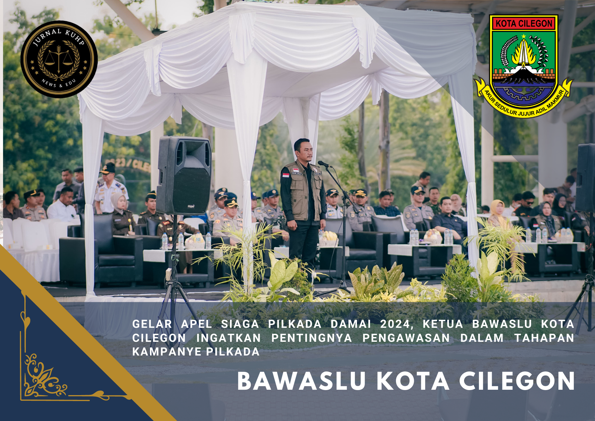 Gelar Apel Siaga Pilkada Damai 2024, Ketua Bawaslu Kota Cilegon Ingatkan Pentingnya Pengawasan dalam Tahapan Kampanye Pilkada