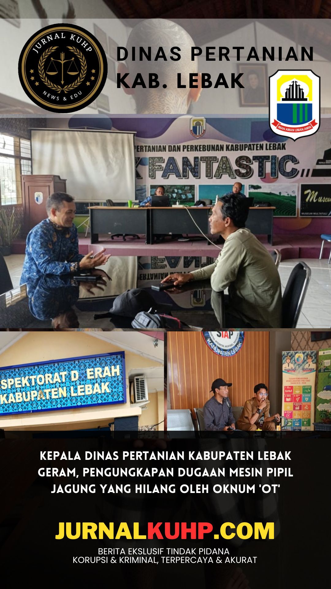 Kepala Dinas Pertanian Kabupaten Lebak Geram, Pengungkapan Dugaan Mesin Pipil Jagung Yang Hilang Oleh Oknum 'OT'