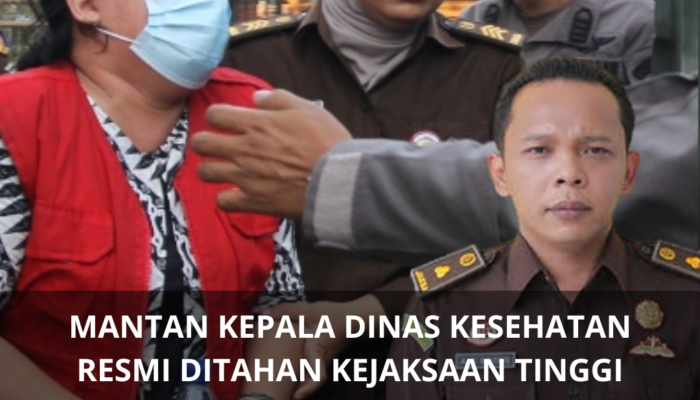 Mantan Kepala Dinas Kesehatan Resmi Ditahan Kejaksaan Tinggi