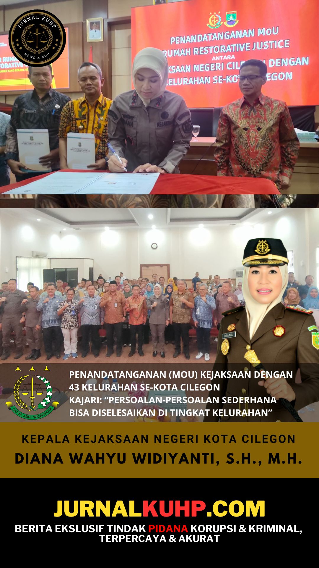 Penandatanganan (MOU) Kejaksaan dengan 43 Kelurahan Se-Kota Cilegon, Kajari: “Persoalan-persoalan Sederhana bisa diselesaikan di Tingkat Kelurahan”