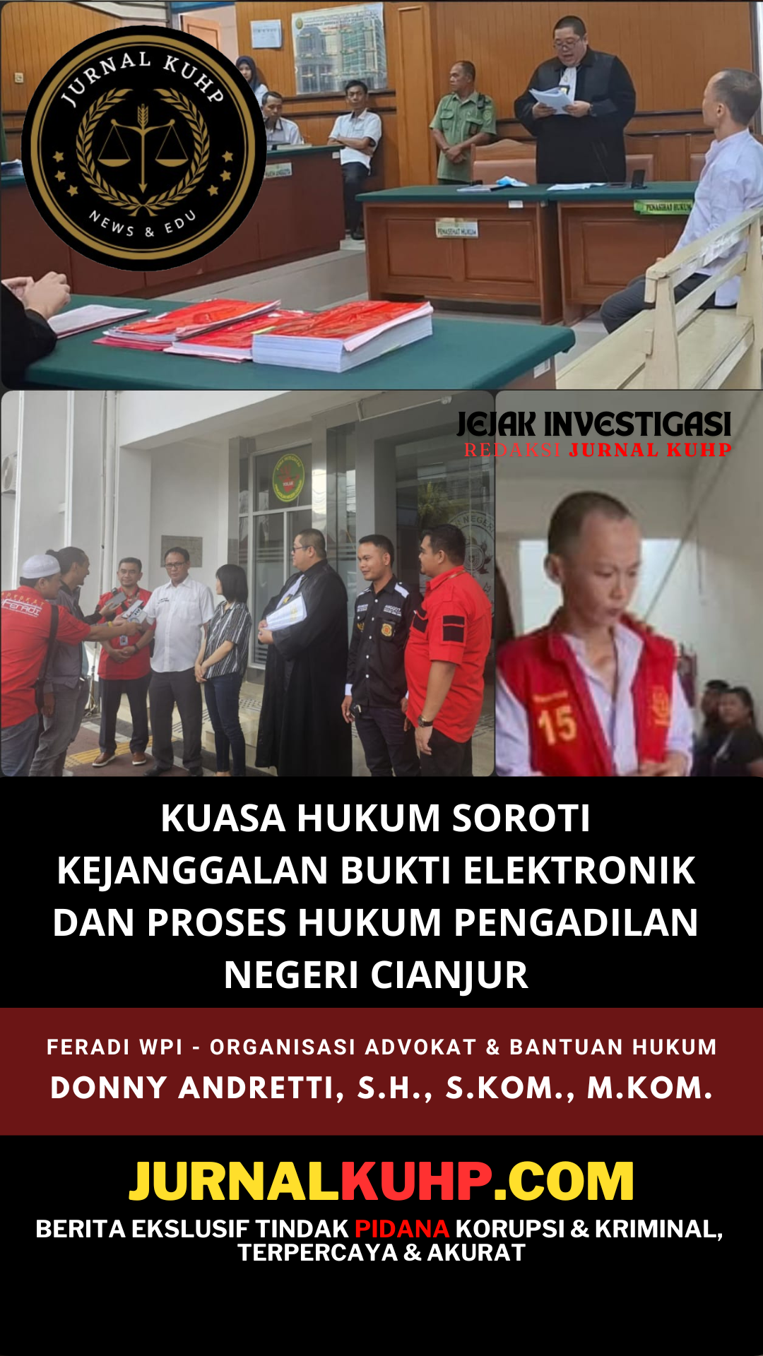 Kuasa Hukum Donny Andretti, S.H., S.Kom., M.Kom. Soroti Kejanggalan Bukti Elektronik dan Proses Hukum Pengadilan Negeri Cianjur