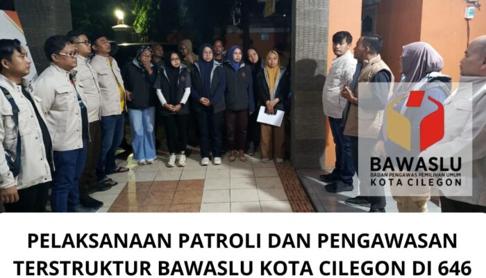 Pelaksanaan Patroli dan Pengawasan Terstruktur BAWASLU Kota Cilegon di 646 TPS, H-1 Pilkada Dipimpin Langsung Oleh Ketua Bawaslu Kota Cilegon