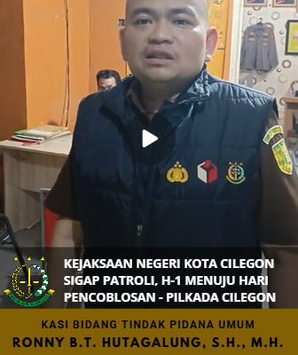 Kejaksaan Negeri Kota Cilegon Sigap Patroli, H-1 Menuju Hari Pencoblosan – PILKADA Cilegon