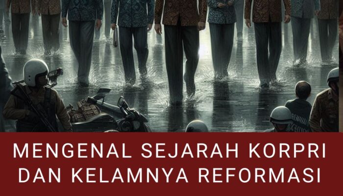 Mengenal Sejarah KORPRI dan Kelamnya Reformasi