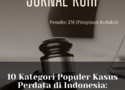 10 Kategori Populer Kasus Perdata di Indonesia: Sebab, Akibat, dan Proses Restorative Justice