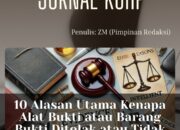 10 Alasan Utama Kenapa Alat Bukti atau Barang Bukti Ditolak atau Tidak Relevan dalam Proses Hukum