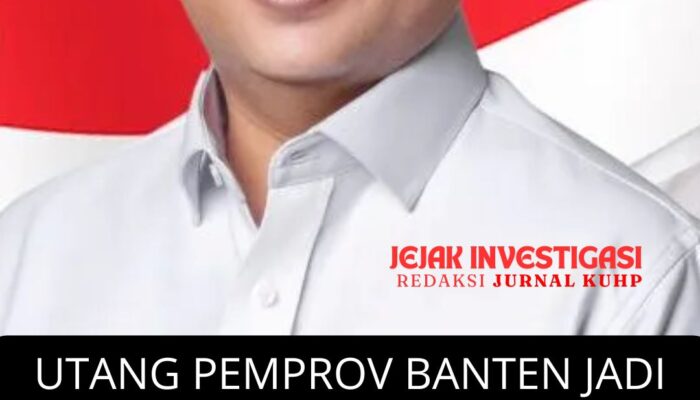 Utang Pemprov Banten Jadi Beban Berat, Progres Lambat Warisan PR untuk Gubernur Banten Baru