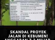 Skandal Proyek Jalan di Kebumen! Anggaran 7,3 Miliar, Kualitas Mirip Proyek 5 Miliar?