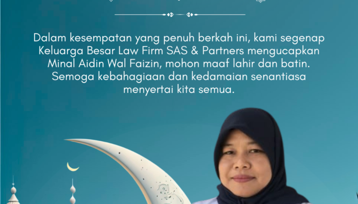 Keluarga Besar Law Firm SAS & Partners Mengucapkan Selamat Hari Raya Idul Fitri 1446 H