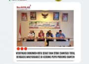 Cilegon Melaju Menuju Swasti Saba Wistara Ketiga, Dinkes: Ini Bukti Kolaborasi dan Komitmen Warga