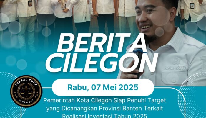 Cilegon Siap Penuhi Target Investasi Provinsi Banten 2025