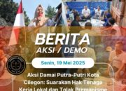 Aksi Damai Putra-Putri Kota Cilegon: Suarakan Hak Tenaga Kerja Lokal dan Tolak Premanisme