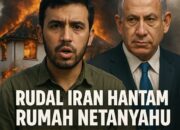 Rudal Iran Hantam Rumah Netanyahu, Israel Terbirit-birit Ketakutan