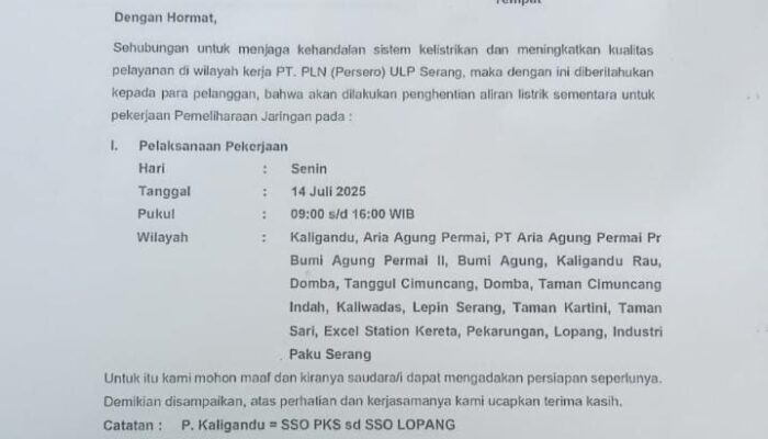 PLN ULP Serang Umumkan Pemadaman Listrik Sementara di Sejumlah Wilayah pada 14 Juli 2025