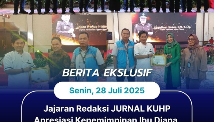 Jajaran Redaksi JURNAL KUHP Apresiasi Kepemimpinan Ibu Diana, Sambut Bapak Virgaliano sebagai Mitra Baru Penegakan Hukum di Cilegon