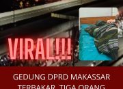 Gedung DPRD Makassar Terbakar, Tiga Orang Tewas Terjebak Api Saat Rapat Paripurna