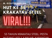 55 Tahun Krakatau Steel: Pesta Hutang USD 1,4 Miliar, Karangan Bunga Aktivis Ledakkan Kritik di Tengah Perayaan