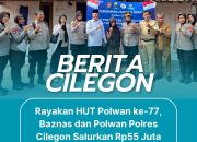 Rayakan HUT Polwan ke-77, Baznas dan Polwan Polres Cilegon Salurkan Rp55 Juta untuk Program Jambanisasi
