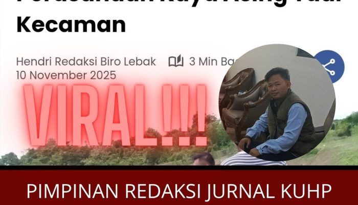 Pimpinan Redaksi JURNAL KUHP Angkat Bicara: Minta APH Tindak Tegas Oknum Pengusaha Diduga Intimidasi Wartawan