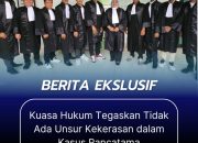 Kuasa Hukum Tegaskan Tidak Ada Unsur Kekerasan dalam Kasus Pancatama