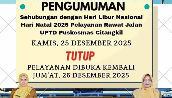 Pelayanan Rawat Jalan Puskesmas Citangkil Tutup Sementara Saat Natal