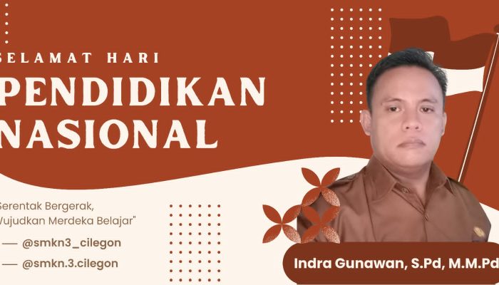 Hardiknas 2 Mei 2026, Kepala SMKN 3 Cilegon: Pendidikan Vokasi Kunci Lahirkan SDM Unggul dan Berkarakter