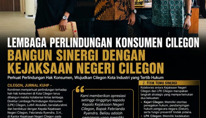 Lembaga Perlindungan Konsumen Cilegon Bangun Sinergi dengan Kejaksaan Negeri Cilegon, Perkuat Perlindungan Hak Konsumen