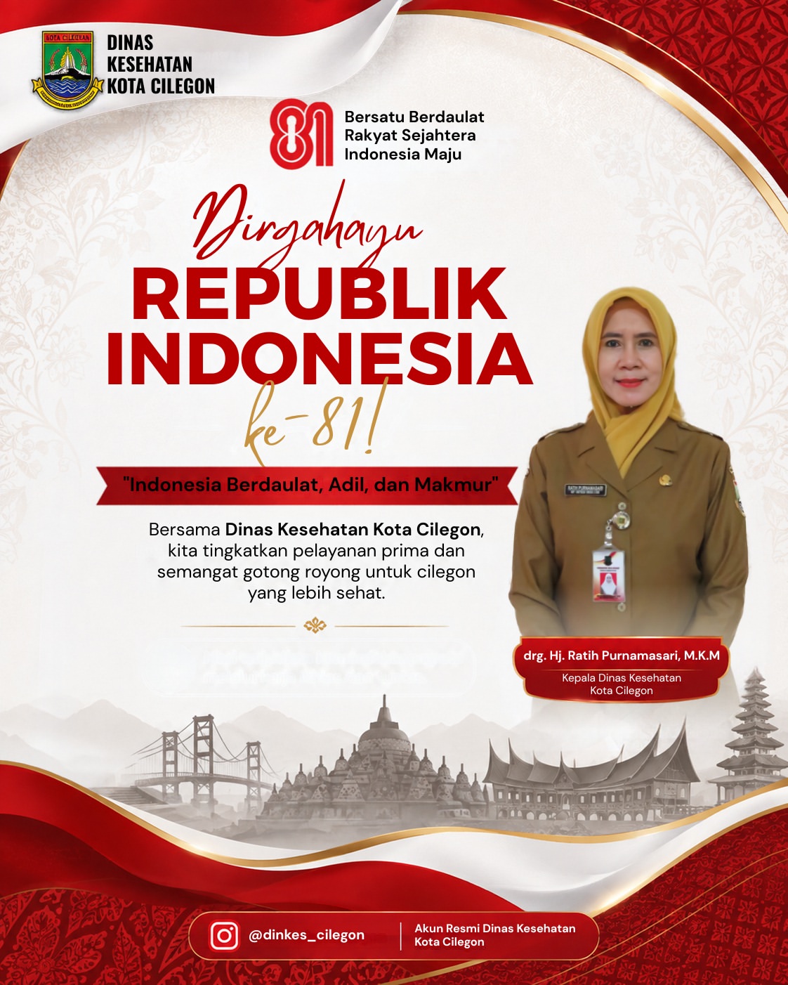 Dirgahayu Republik Indonesia ke-81 Tahun 2026Merdeka Sehat, Indonesia Hebat@pemkotcilegon @robin