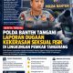 Polda Banten Tangani Laporan Dugaan Kekerasan Seksual Fisik di Lingkungan Pemkab Tangerang